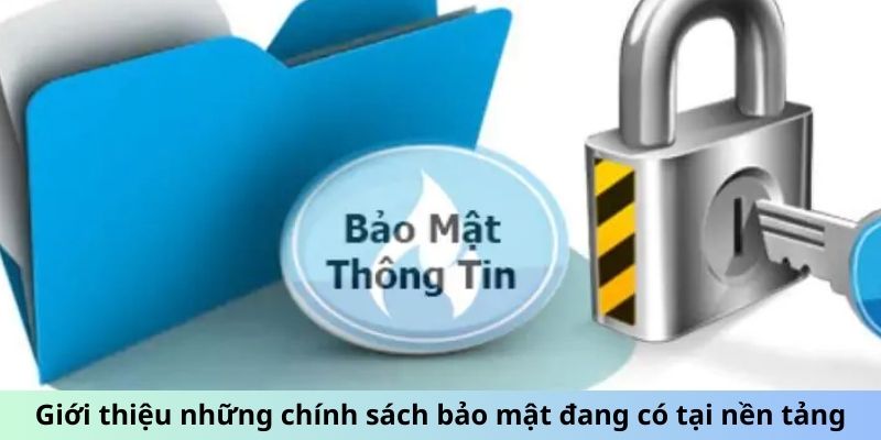 Giới thiệu những chính sách bảo mật đang có tại nền tảng