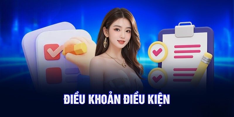 Nội dung quan trọng cần nắm trong chính sách điều khoản & điều kiện